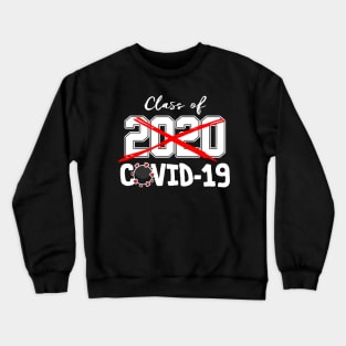 Class of COVID-19 Crewneck Sweatshirt